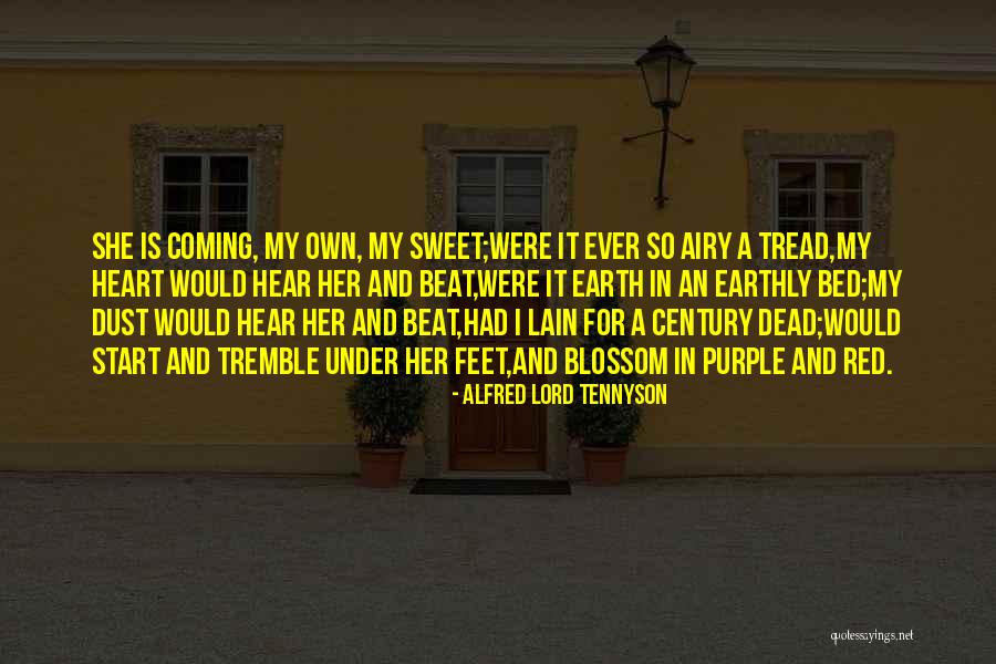 She So Sweet Quotes By Alfred Lord Tennyson She So Sweet Quotes By Alfred Lord Tennyson