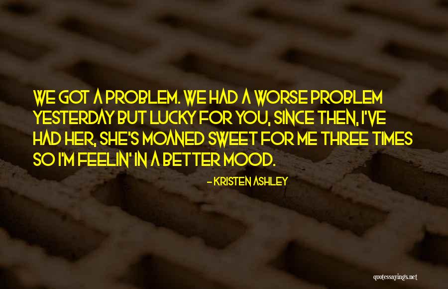 She So Sweet Quotes By Kristen Ashley