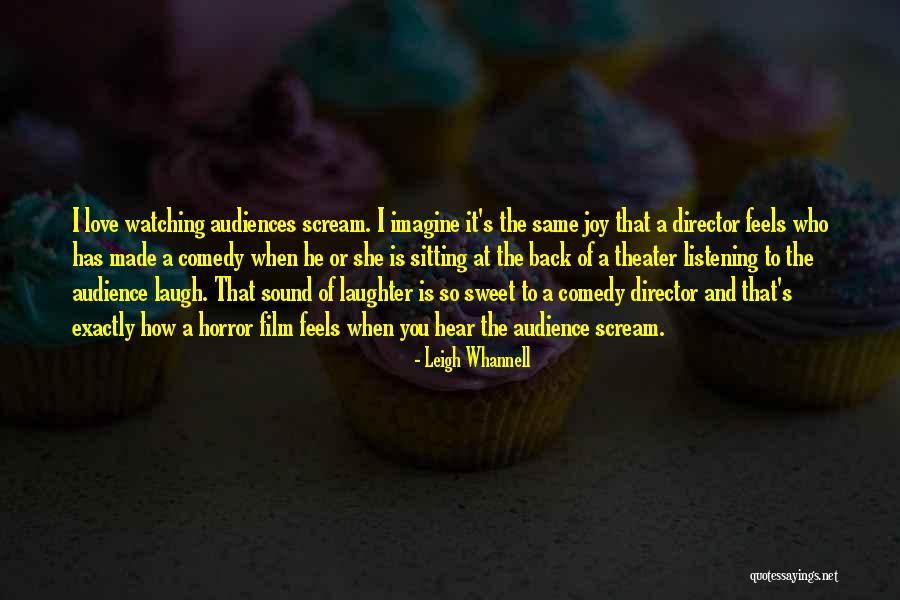 She So Sweet Quotes By Leigh Whannell