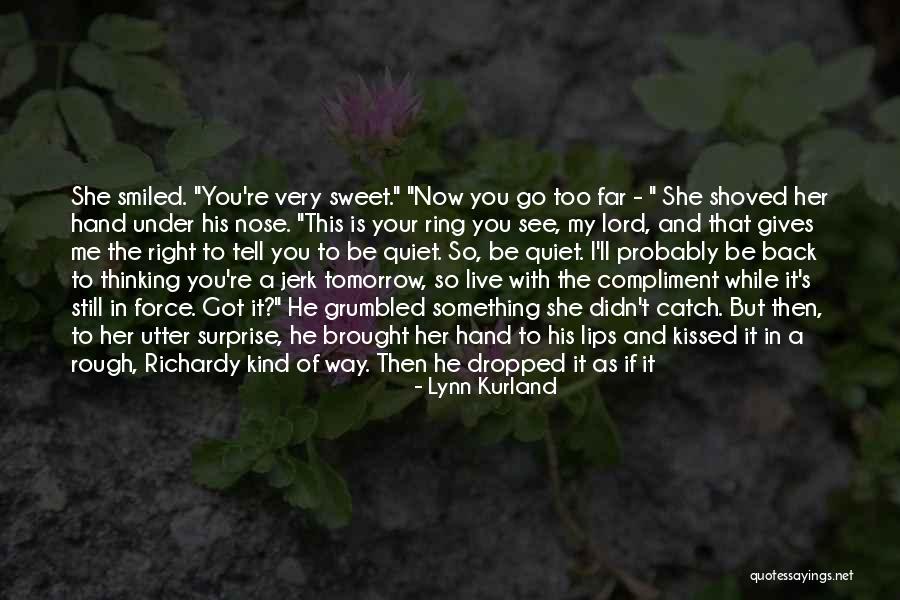She So Sweet Quotes By Lynn Kurland She So Sweet Quotes By Lynn Kurland