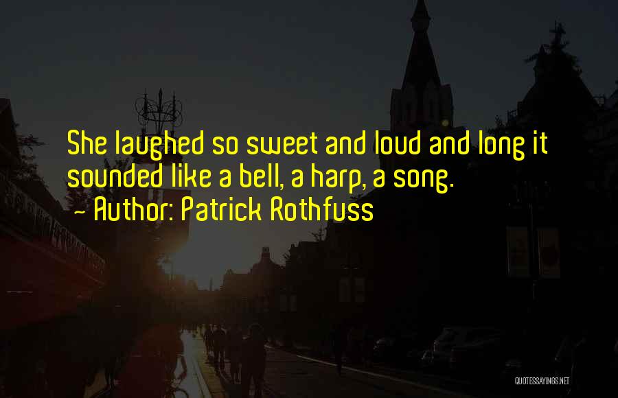 She So Sweet Quotes By Patrick Rothfuss