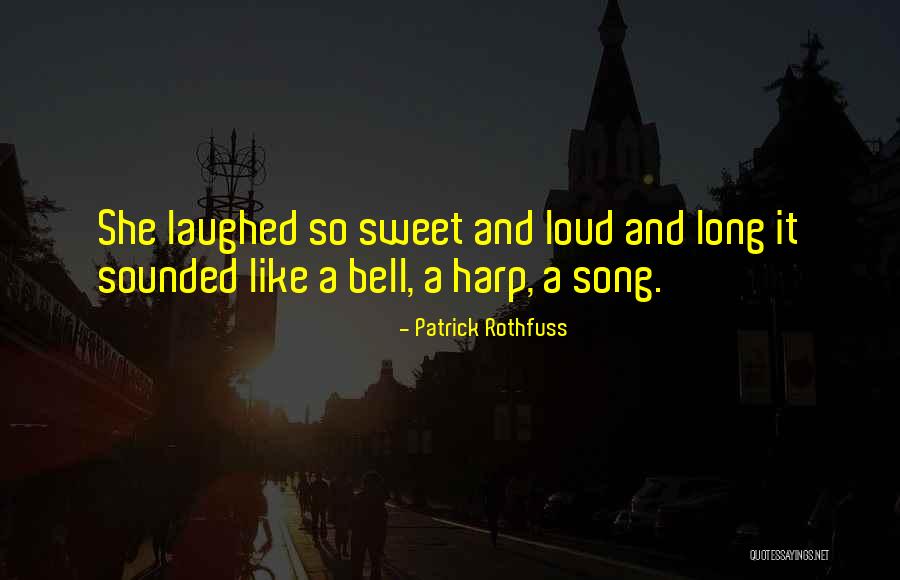 She So Sweet Quotes By Patrick Rothfuss She So Sweet Quotes By Patrick Rothfuss