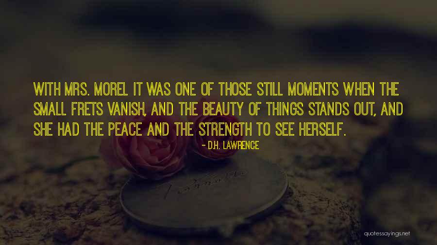 She Stands Out Quotes By D.H. Lawrence She Stands Out Quotes By D.H. Lawrence