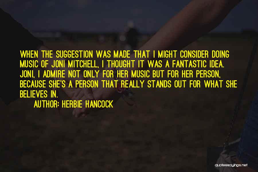 She Stands Out Quotes By Herbie Hancock