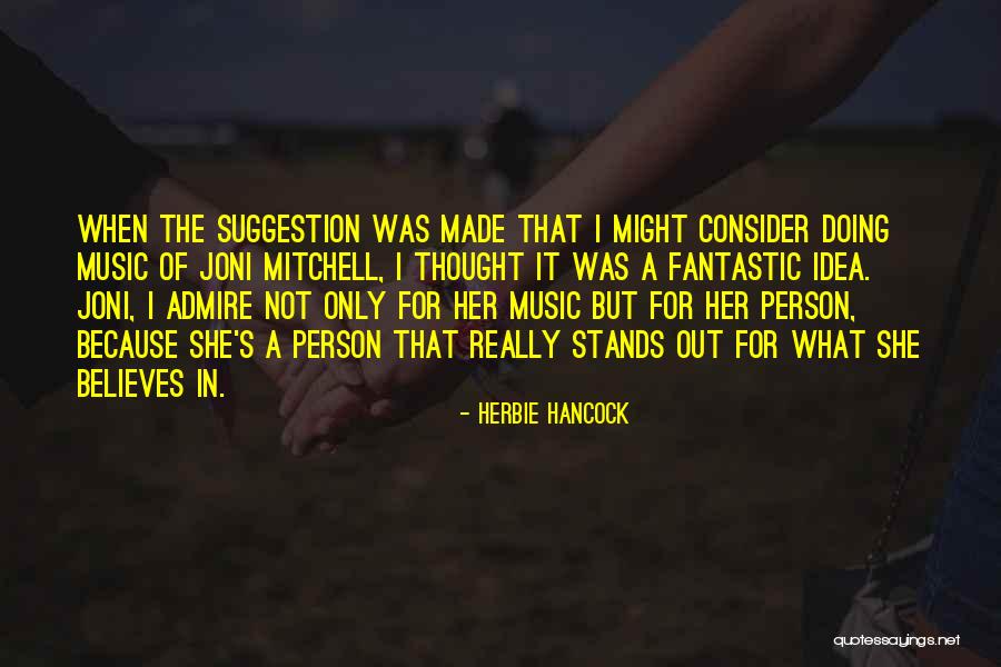 She Stands Out Quotes By Herbie Hancock