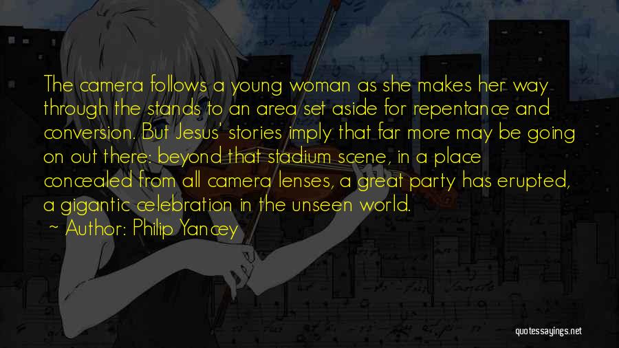 She Stands Out Quotes By Philip Yancey