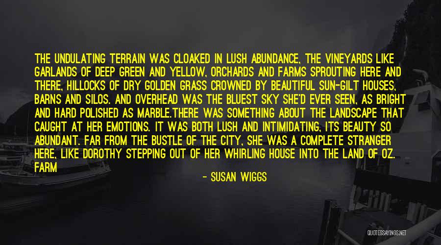 She Stands Out Quotes By Susan Wiggs She Stands Out Quotes By Susan Wiggs