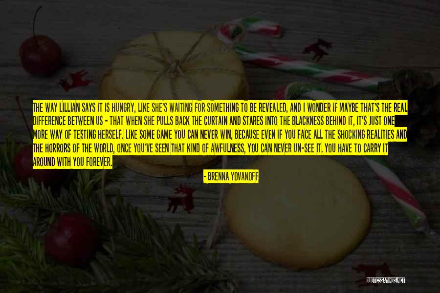 She Stares Quotes By Brenna Yovanoff She Stares Quotes By Brenna Yovanoff