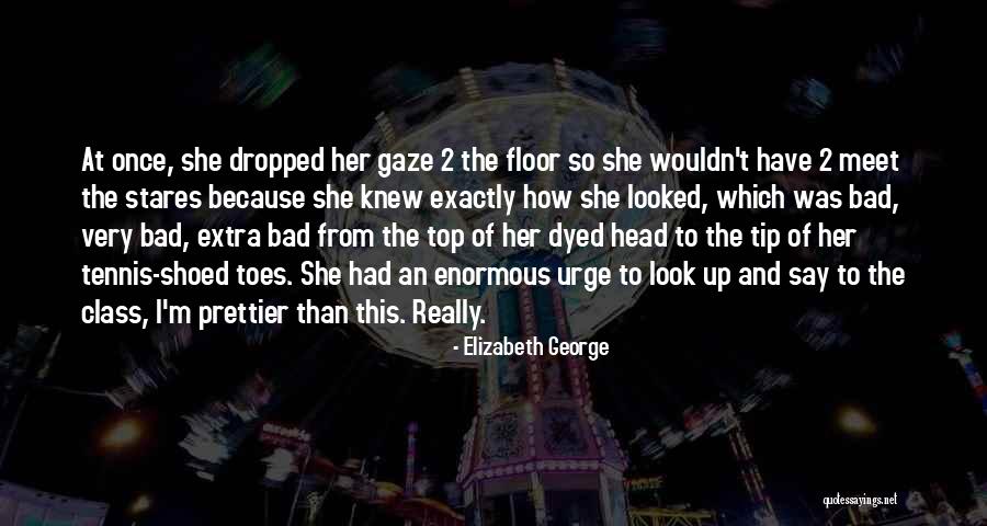 She Stares Quotes By Elizabeth George She Stares Quotes By Elizabeth George