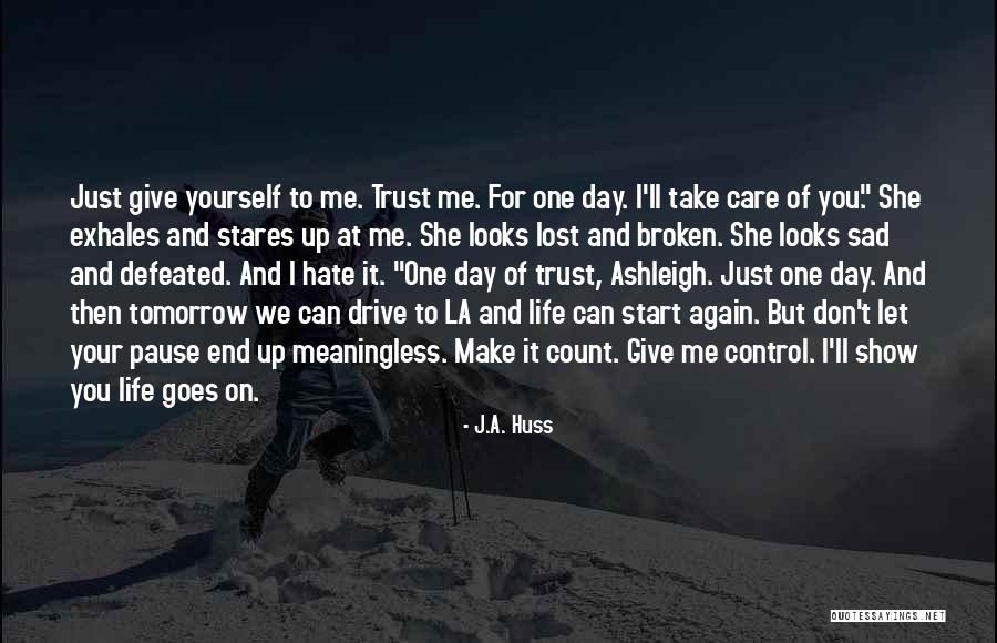 She Stares Quotes By J.A. Huss She Stares Quotes By J.A. Huss