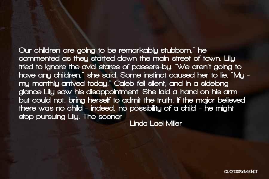 She Stares Quotes By Linda Lael Miller She Stares Quotes By Linda Lael Miller