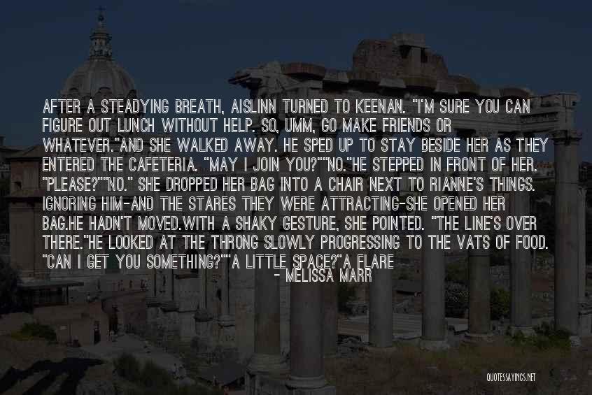 She Stares Quotes By Melissa Marr She Stares Quotes By Melissa Marr