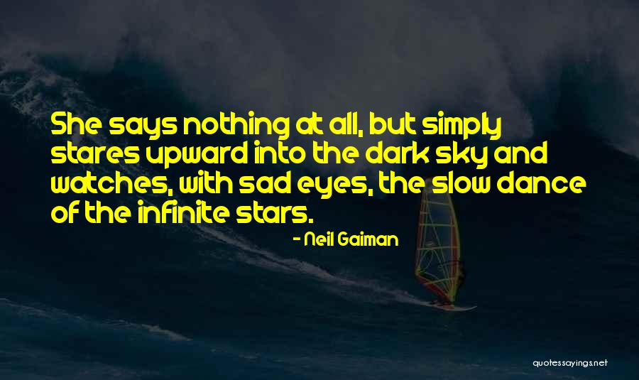 She Stares Quotes By Neil Gaiman