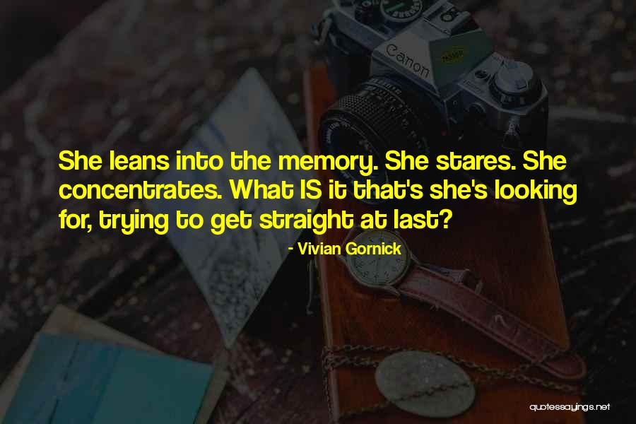 She Stares Quotes By Vivian Gornick She Stares Quotes By Vivian Gornick
