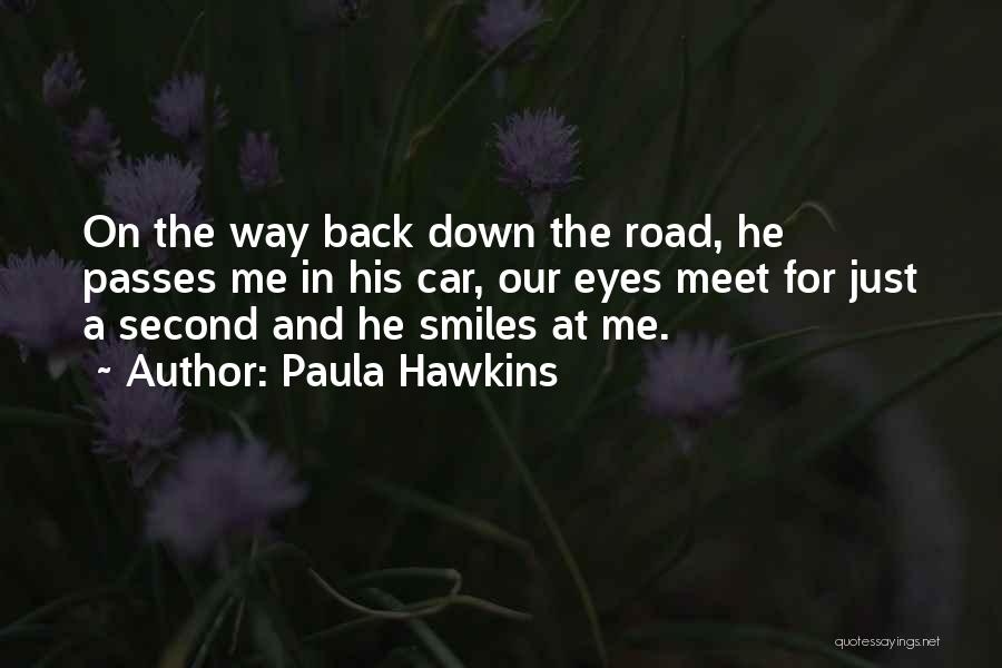 She Still Smiles Quotes By Paula Hawkins