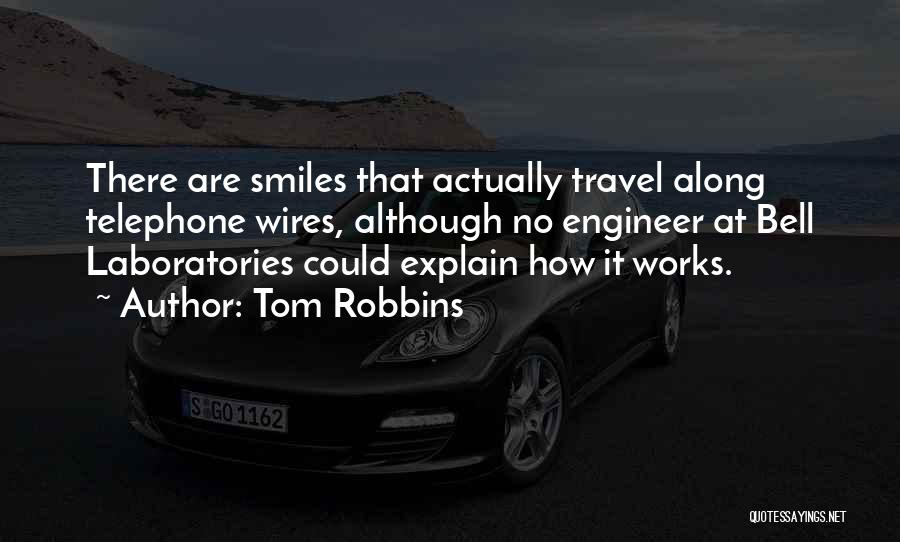 She Still Smiles Quotes By Tom Robbins