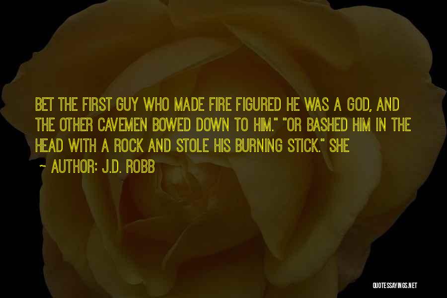 She Stole Him Quotes By J.D. Robb