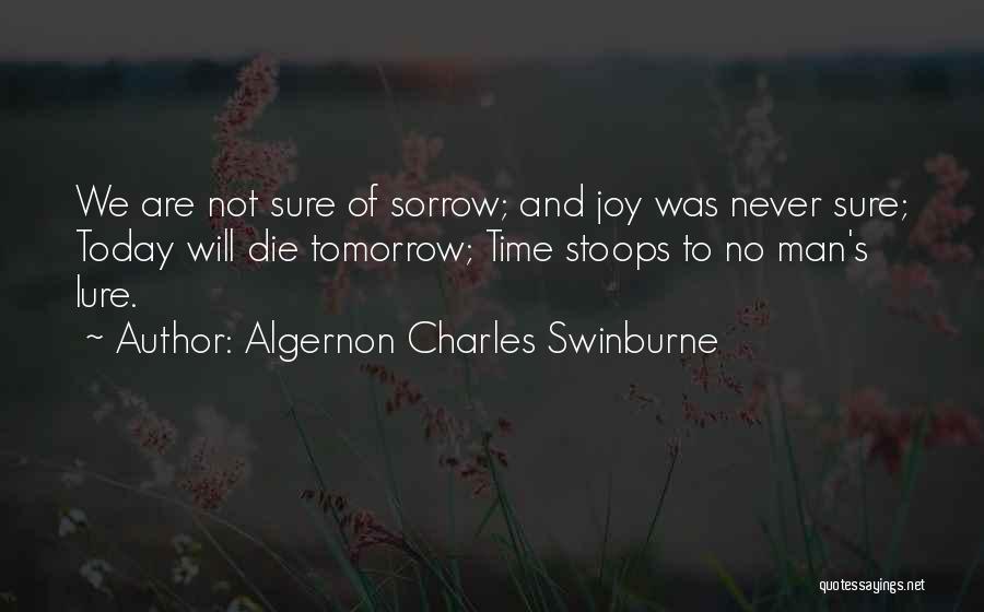 She Stoops Quotes By Algernon Charles Swinburne