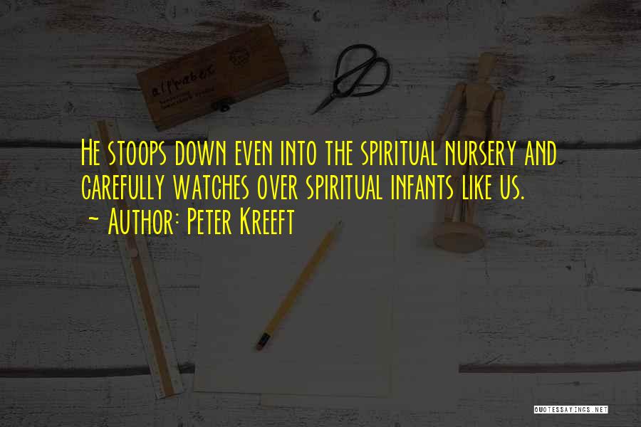 She Stoops Quotes By Peter Kreeft