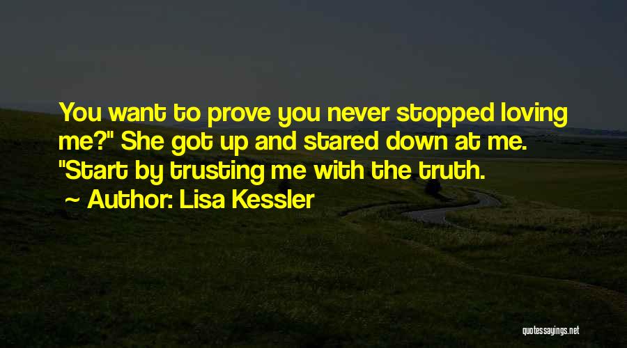 She Stopped Loving Me Quotes By Lisa Kessler