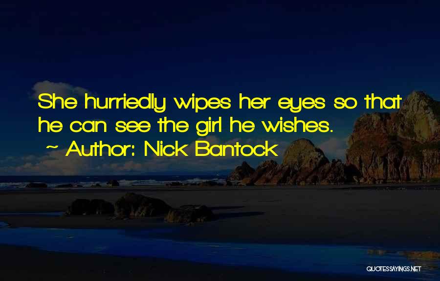 She The Girl Quotes By Nick Bantock