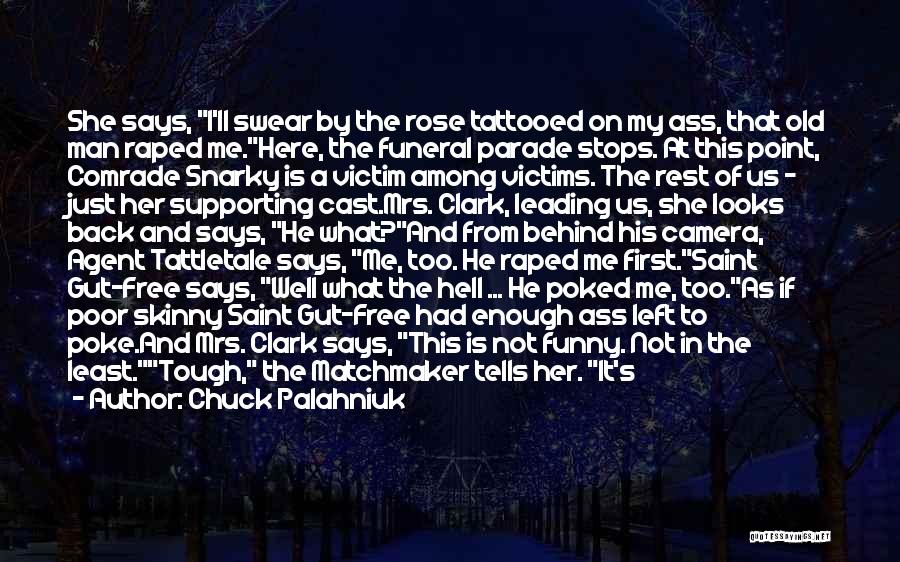 She The Man Funny Quotes By Chuck Palahniuk