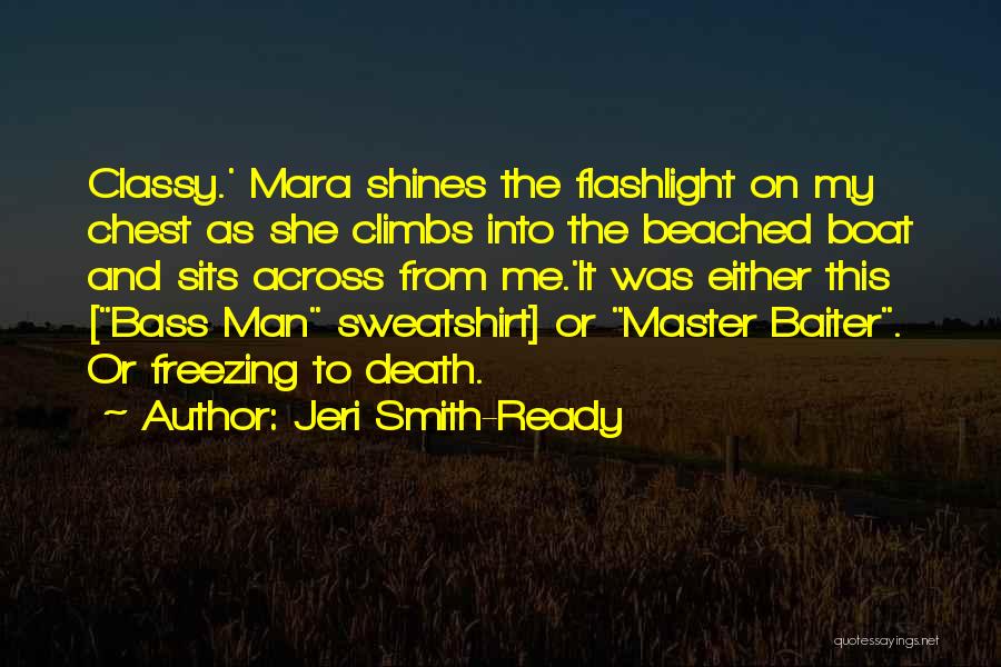 She The Man Funny Quotes By Jeri Smith-Ready