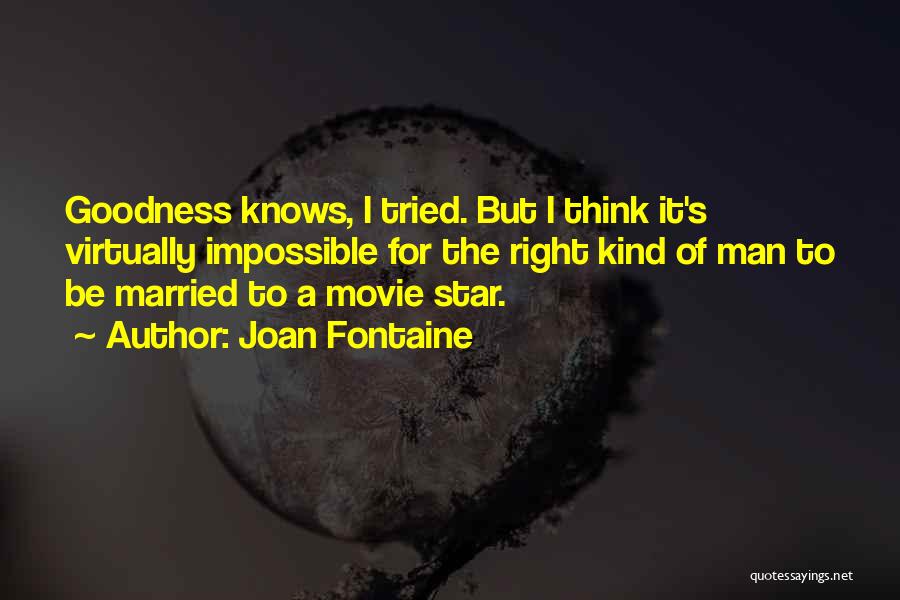 She The Man Movie Quotes By Joan Fontaine