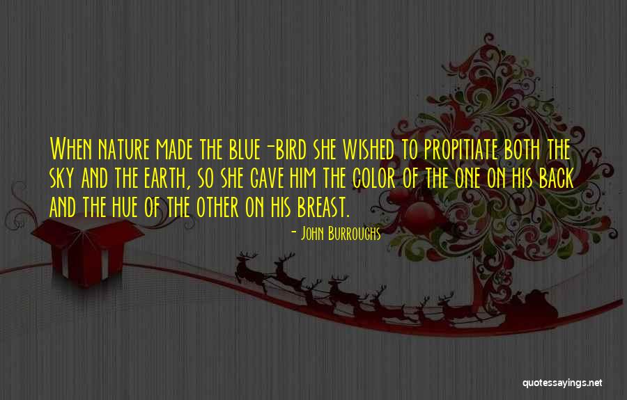 She The One Quotes By John Burroughs She The One Quotes By John Burroughs