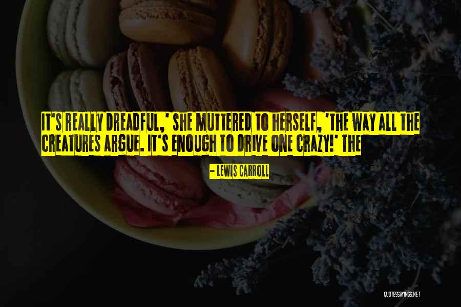 She The One Quotes By Lewis Carroll She The One Quotes By Lewis Carroll