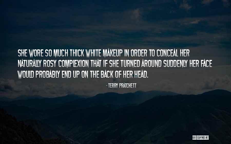 She Thick Quotes By Terry Pratchett She Thick Quotes By Terry Pratchett