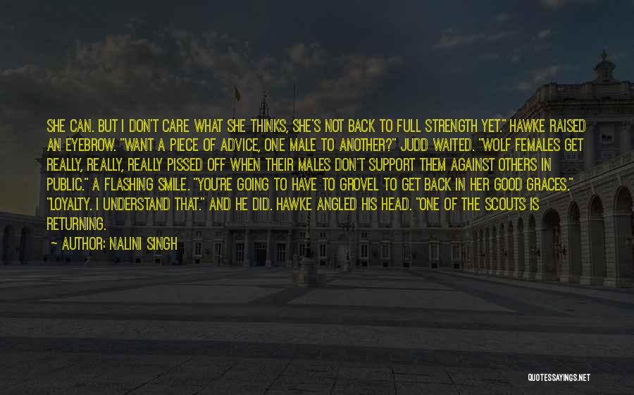 She Thinks I Care Quotes By Nalini Singh