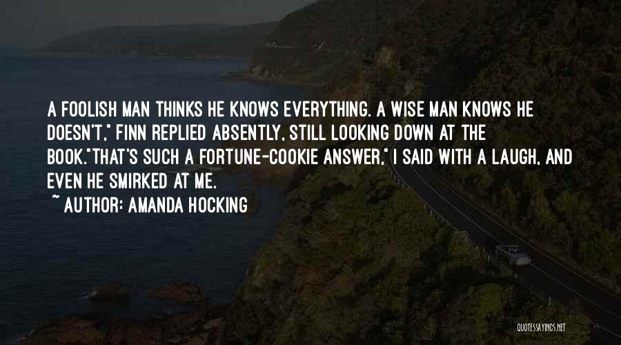 She Thinks She Knows Everything Quotes By Amanda Hocking