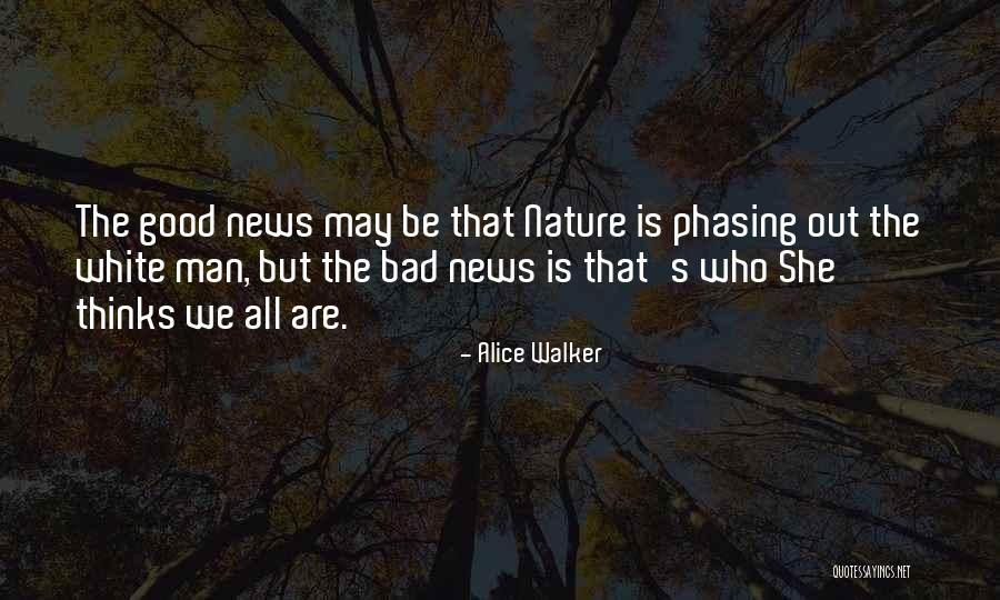 She Thinks She's All That Quotes By Alice Walker She Thinks She's All That Quotes By Alice Walker