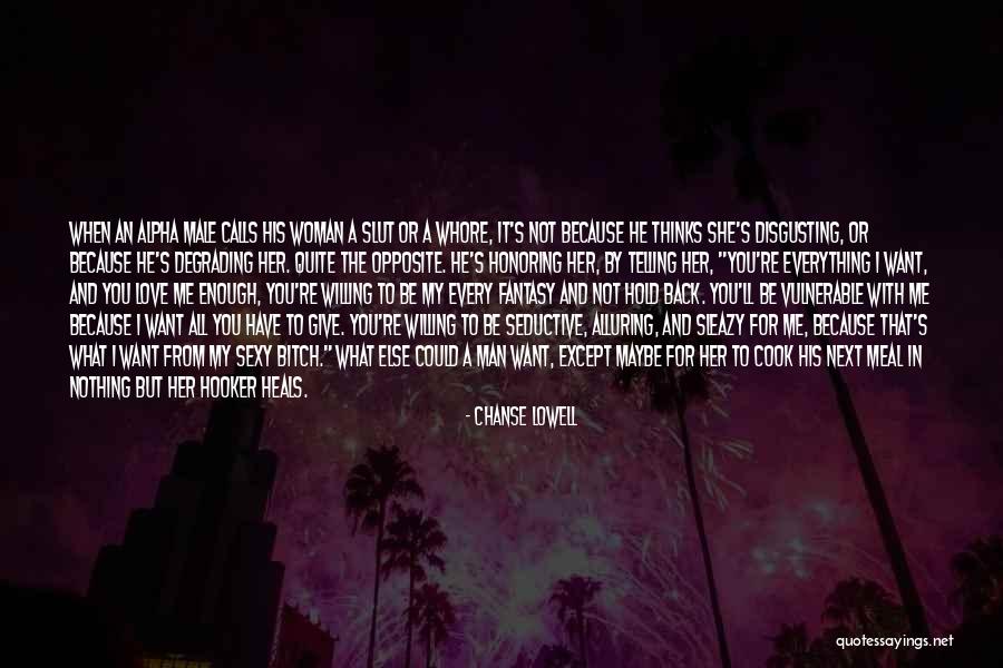 She Thinks She's All That Quotes By Chanse Lowell She Thinks She's All That Quotes By Chanse Lowell