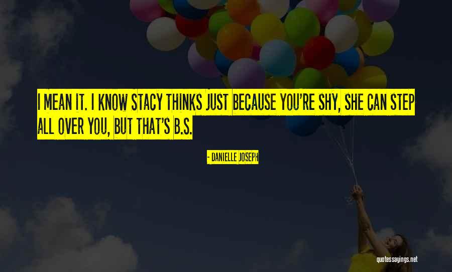 She Thinks She's All That Quotes By Danielle Joseph She Thinks She's All That Quotes By Danielle Joseph