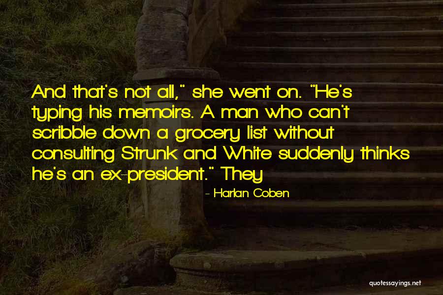 She Thinks She's All That Quotes By Harlan Coben She Thinks She's All That Quotes By Harlan Coben