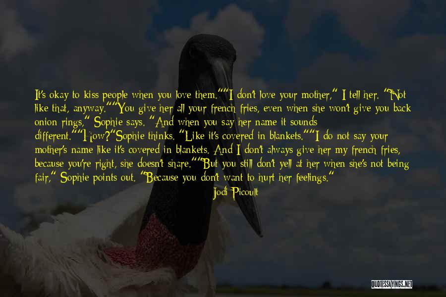 She Thinks She's All That Quotes By Jodi Picoult She Thinks She's All That Quotes By Jodi Picoult