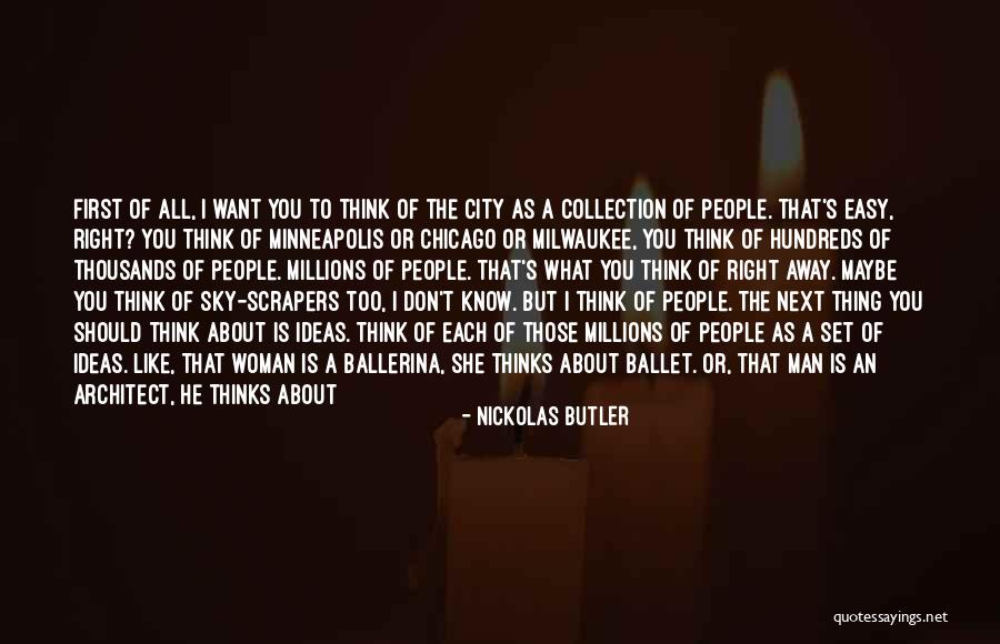 She Thinks She's All That Quotes By Nickolas Butler She Thinks She's All That Quotes By Nickolas Butler