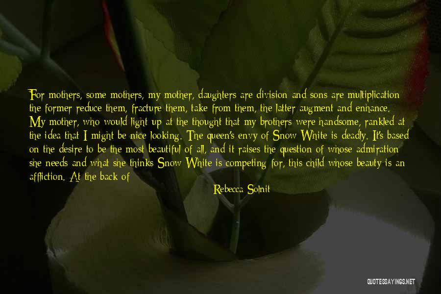 She Thinks She's All That Quotes By Rebecca Solnit She Thinks She's All That Quotes By Rebecca Solnit
