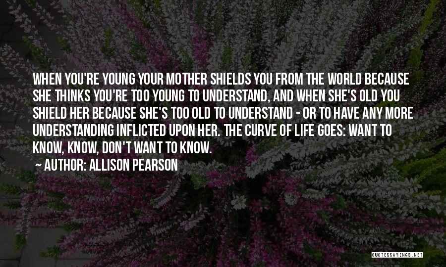 She Thinks The World Of You Quotes By Allison Pearson