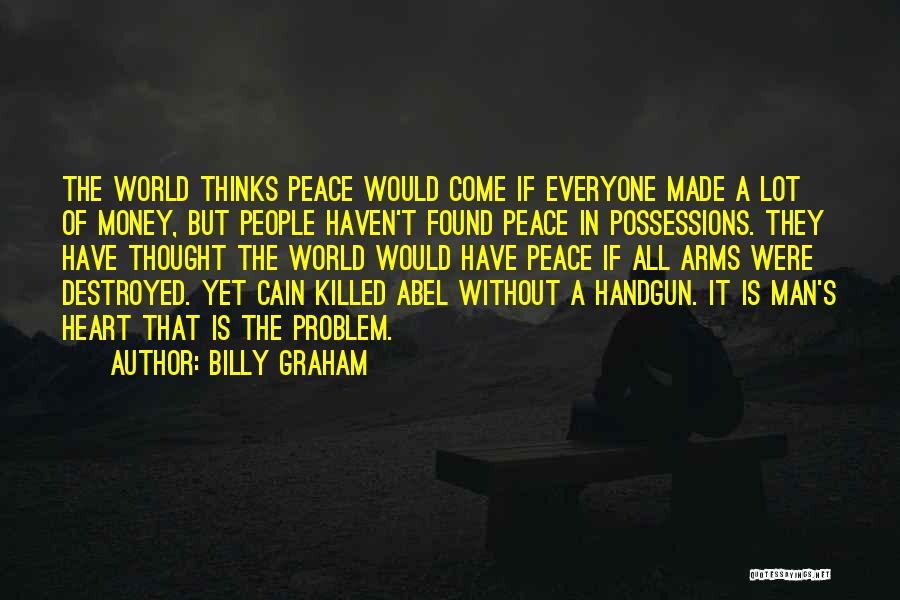 She Thinks The World Of You Quotes By Billy Graham
