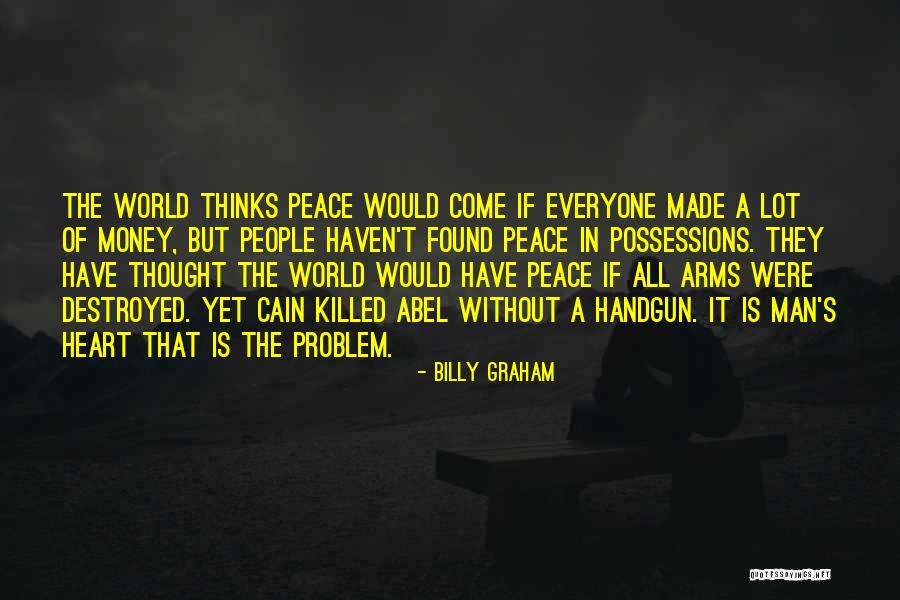 She Thinks The World Of You Quotes By Billy Graham