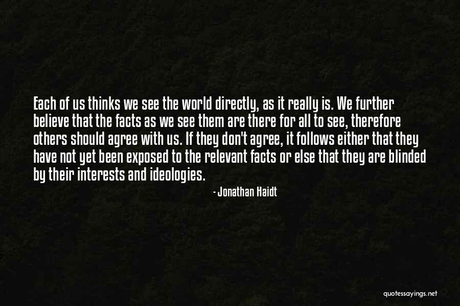 She Thinks The World Of You Quotes By Jonathan Haidt