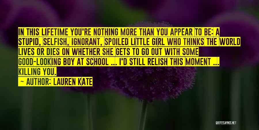 She Thinks The World Of You Quotes By Lauren Kate