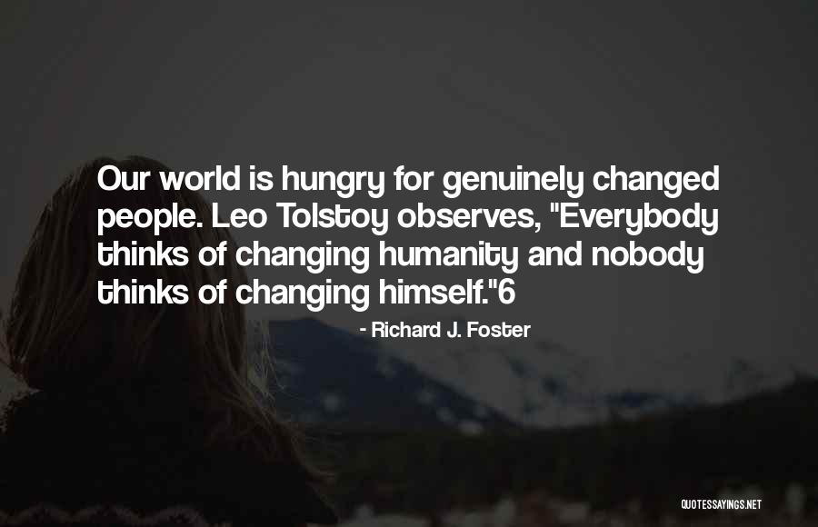 She Thinks The World Of You Quotes By Richard J. Foster