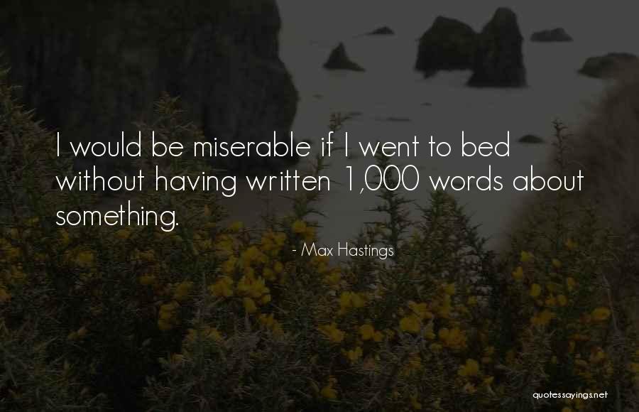 She Took Her Panties Quotes By Max Hastings She Took Her Panties Quotes By Max Hastings