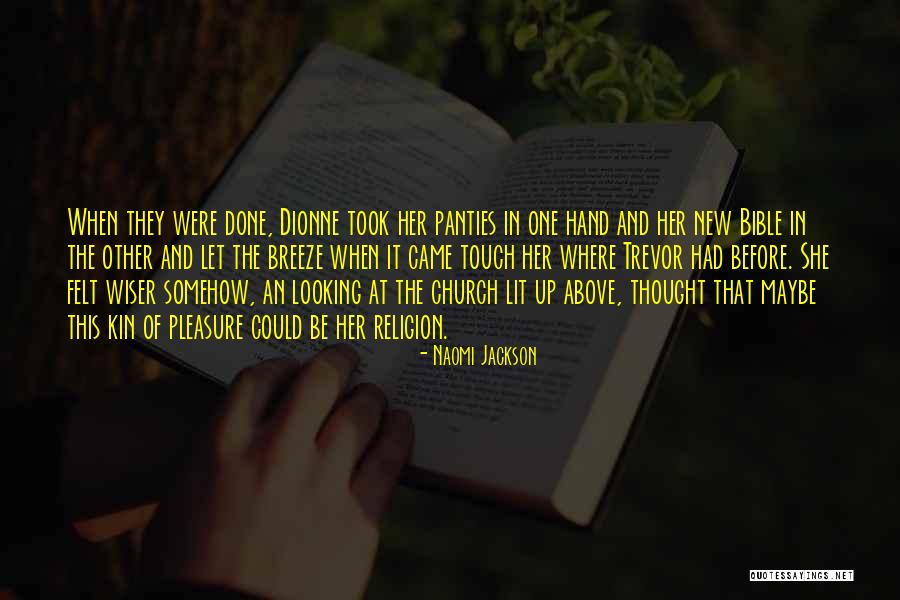 She Took Her Panties Quotes By Naomi Jackson She Took Her Panties Quotes By Naomi Jackson