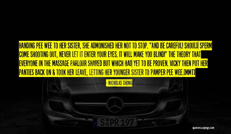 She Took Her Panties Quotes By Nicholas Chong She Took Her Panties Quotes By Nicholas Chong