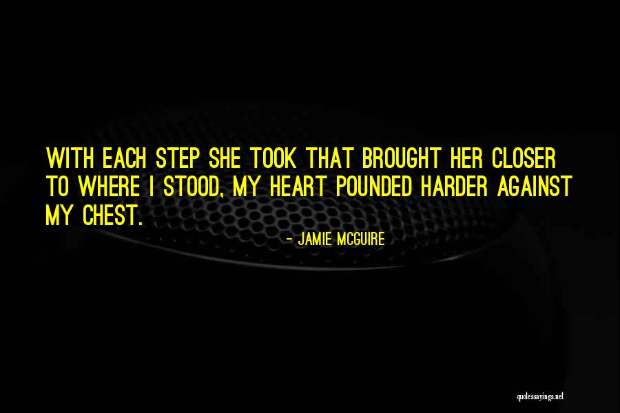 She Took My Heart Quotes By Jamie McGuire